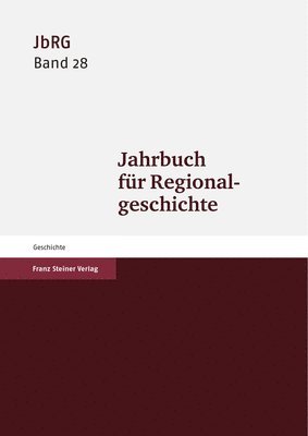 Mark Haberlein - Jahrbuch Fur Regionalgeschichte 28 (2010), Inbunden