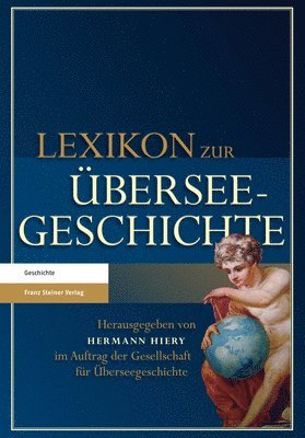 Hermann Hiery - Lexikon Zur Uberseegeschichte, Inbunden