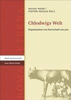 bokomslag Chlodwigs Welt: Organisation Von Herrschaft Um 500