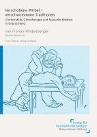 bokomslag Verschobene Wirbel - Verschwommene Traditionen: Chiropraktik, Chirotherapie Und Manuelle Medizin in Deutschland