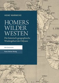 bokomslag Homers Wilder Westen: Die Historisch-Geographische Wiedergeburt Der Odyssee