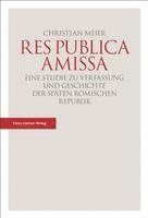 bokomslag Res Publica Amissa: Eine Studie Zu Verfassung Und Geschichte Der Spaten Romischen Republik