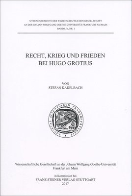 Stefan Kadelbach - Recht, Krieg Und Frieden Bei Hugo Grotius, Häftad