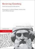 bokomslag Reviewing Gutenberg: Historische Konzepte Und Rezeptionen