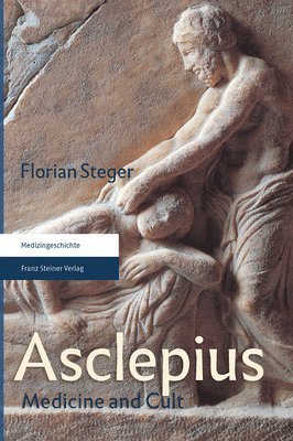 Asclepius: Medicine and Cult 1