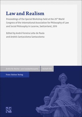 bokomslag Law and Realism: Proceedings of the Special Workshop Held at the 29th World Congress of the International Association for Philosophy of Law and Social