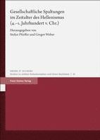 bokomslag Gesellschaftliche Spaltungen Im Zeitalter Des Hellenismus (4.-1. Jahrhundert V. Chr.)