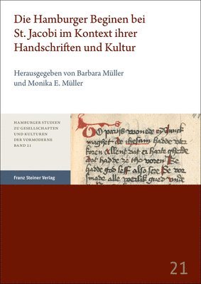 bokomslag Die Hamburger Beginen Bei St. Jacobi Im Kontext Ihrer Handschriften Und Kultur