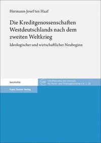 bokomslag Die Kreditgenossenschaften Westdeutschlands nach dem zweiten Weltkrieg