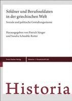 Soldner Und Berufssoldaten in Der Griechischen Welt: Soziale Und Politische Gestaltungsraume 1