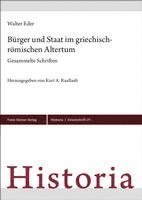 bokomslag Burger Und Staat Im Griechisch-Romischen Altertum: Gesammelte Schriften