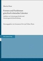 bokomslag Formen Und Funktionen Griechisch-Romischer Literatur: Aufsatze Zur Literaturgeschichte Und Literaturgeschichtsschreibung