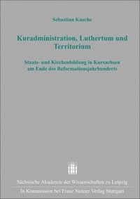 bokomslag Kuradministration, Luthertum und Territorium