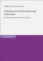 Patriotismus Im Deutschen Und Polnischen: Eine Framebasierte Kontrastive Analyse 1