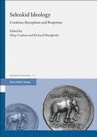 bokomslag Seleukid Ideology: Creation, Reception and Response