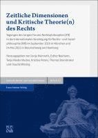 Zeitliche Dimensionen Und Kritische Theorie(n) Des Rechts: Tagungen Des Jungen Forums Rechtsphilosophie (Jfr) in Der Internationalen Vereinigung Fur R 1