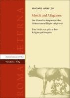 Mystik Und Allegorese: Der Platoniker Porphyrios Uber Gotterstatuen. Eine Studie Zur Spatantiken Religionsphilosophie 1