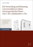 Die Verwendung Und Bedeutung Von Losverfahren in Athen Und Im Griechischen Raum Vom 7. Bis 5. Jahrhundert V. Chr. 1