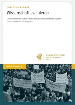 bokomslag Wissenschaft Evaluieren: Der Wissenschaftsrat Und Das Ostdeutsche Wissenschaftssystem Wahrend Der Wende (1989/90)