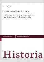 Variationen Uber Latinus: Erzahlungen Uber Die Ursprunge Der Latiner Von Hesiod Bis Ins 3. Jahrhundert V. Chr. 1