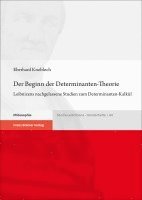 bokomslag Der Beginn Der Determinanten-Theorie: Leibnizens Nachgelassene Studien Zum Determinanten-Kalkul