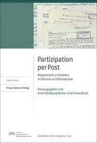 bokomslag Partizipation Per Post: Burgerbriefe an Politiker in Diktatur Und Demokratie