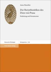 bokomslag Der Borysthenitikos Des Dion Von Prusa: Einleitung Und Kommentar