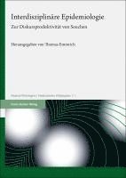 bokomslag Interdisziplinare Epidemiologie: Zur Diskursproduktivitat Von Seuchen