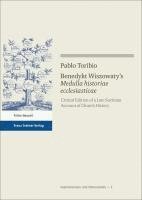 bokomslag Benedykt Wiszowaty's 'Medulla Historiae Ecclesiasticae: Critical Edition of a Late Socinian Account of Church History