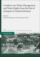 Michele Campopiano, Gerrit Jasper Schenk - Conflicts Over Water Management and Water Rights from the End of Antiquity to Industrialisation, Inbunden