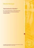 bokomslag Diplomatische Objekte?: Zur Materiellen Kultur Aussenpolitischer Verhandlungen in Fruhneuzeitlichen Ereignisbildern