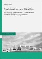 bokomslag Medizinreform Und Mittelbau: Zur Planung Medizinischer Akademien in Der Westdeutschen Nachkriegsmoderne