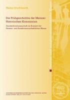 bokomslag Die Fruhgeschichte Der Mainzer Historischen Kommission: Geschichtswissenschaft Im Kontext Der Geistes- Und Sozialwissenschaftlichen Klasse