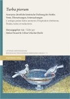 bokomslag 'Turba Piorum': Anonyme Christliche Lateinische Dichtung Der Antike. Texte, Ubersetzungen, Untersuchungen / l'Antique Poesie Latine Anonyme Dinspirati
