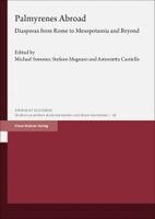Antonietta Castiello, Stefano Magnani - Palmyrenes Abroad: Diasporas from Rome to Mesopotamia and Beyond, Häftad