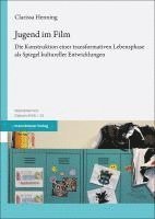 bokomslag Jugend Im Film: Die Konstruktion Einer Transformativen Lebensphase ALS Spiegel Kultureller Entwicklungen
