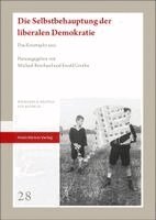 Ewald Grothe - Die Selbstbehauptung Der Liberalen Demokratie: Das Krisenjahr 1923, Häftad