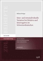 Inter- und intraindividuelle Variation bei Relativa und Interrogativa im Schweizerdeutschen
