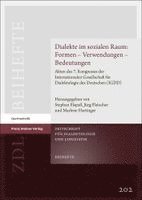 Dialekte im sozialen Raum: Formen - Verwendungen - Bedeutungen