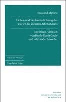 Eros Und Mythos: Liebes- Und Hochzeitsdichtung Des Vierten Bis Sechsten Jahrhunderts. Lateinisch Und Deutsch