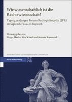 Wie wissenschaftlich ist die Rechtswissenschaft?