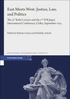 Makoto Usami, Hidehiko Adachi - East Meets West: Justice, Law, and Politics, Inbunden