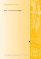 Jürgen Hanneder - Was ist moderner Yoga?, Häftad