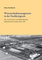 Heinz Duchhardt - Wissenschaftsmanagement in der Nachkriegszeit, Inbunden