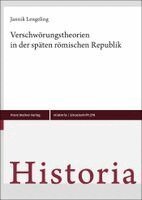 Jannik Lengeling - Verschwörungstheorien in der späten römischen Republik, Inbunden