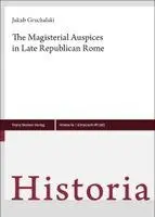 Jakub Gruchalski - The Magisterial Auspices in Late Republican Rome, Inbunden. Tillgänglighet: Lägg i varukorg