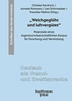 Christian Fandyrch, Annette Portmann, Lars Schirrmeister, Franziska Wallner - "Weichgeglüht und luftvergütet", Häftad