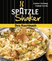 bokomslag Das Spätzle-Shaker-Kochbuch