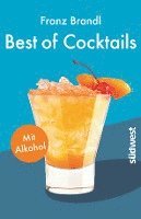 Franz Brandl - Best of Cocktails mit Alkohol, Inbunden