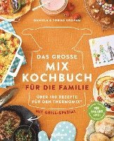 Daniela Gronau-Ratzeck, Tobias Gronau - Das große Mix-Kochbuch für die Familie, Inbunden